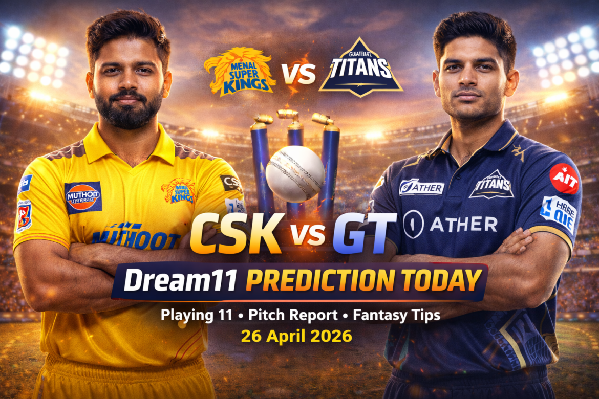 CSK vs GT Dream11 prediction today